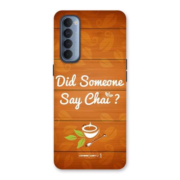 Did Someone Say Chai Back Case for Reno4 Pro