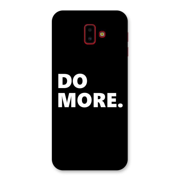 Do More Back Case for Galaxy J6 Plus