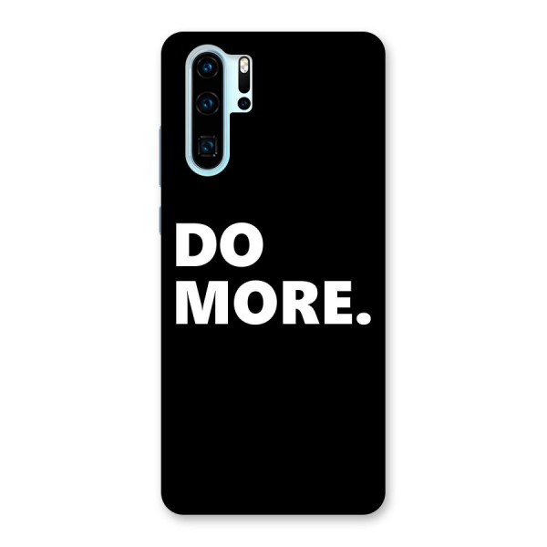 Do More Back Case for Huawei P30 Pro