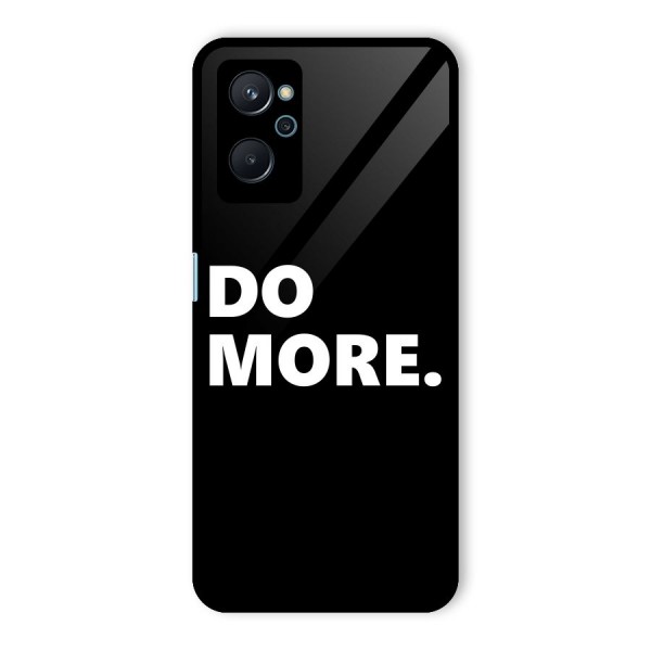 Do More Glass Back Case for Realme 9i