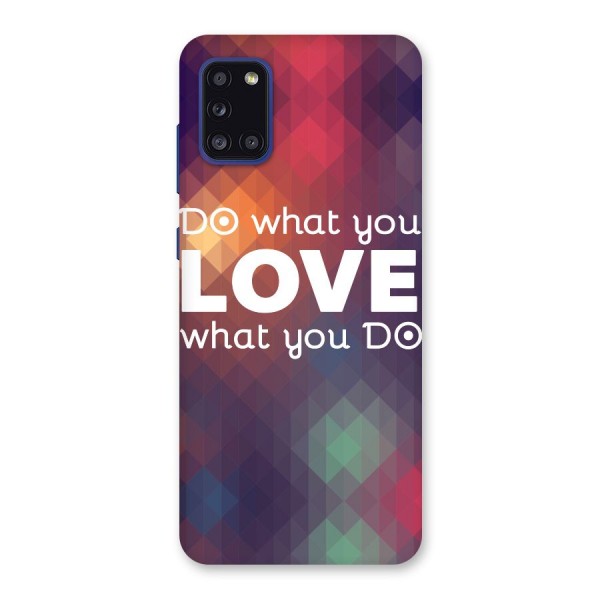 Do What You Love Back Case for Galaxy A31