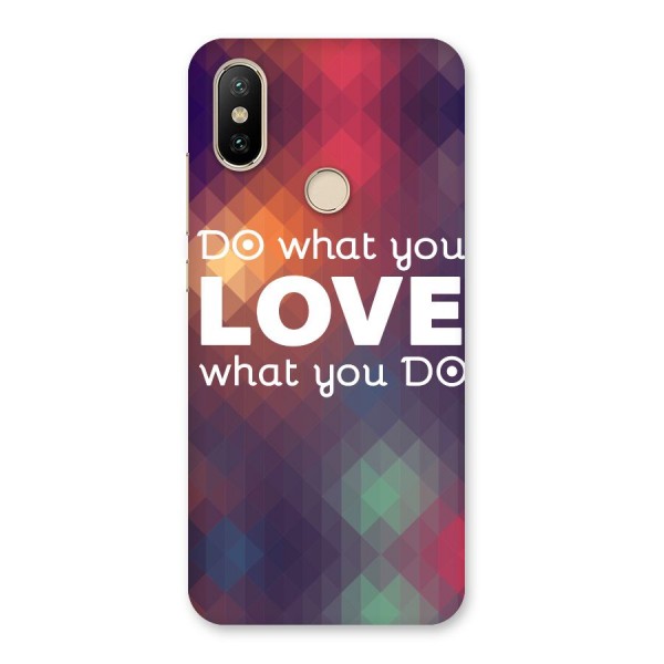 Do What You Love Back Case for Mi A2