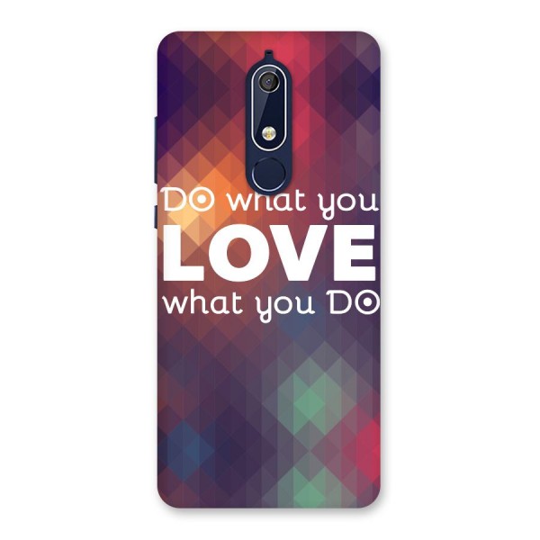 Do What You Love Back Case for Nokia 5.1