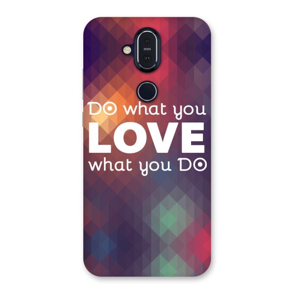 Do What You Love Back Case for Nokia 8.1