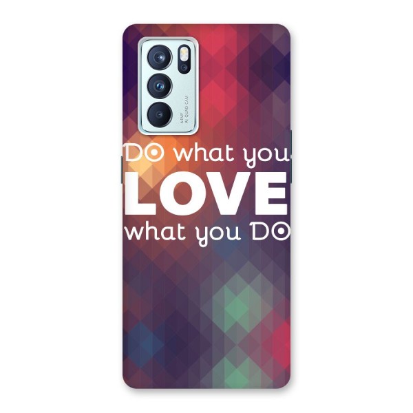 Do What You Love Back Case for Oppo Reno6 Pro 5G