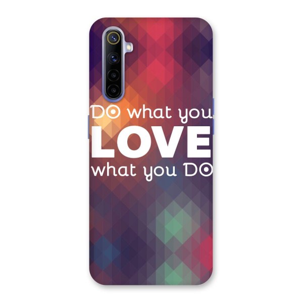 Do What You Love Back Case for Realme 6i