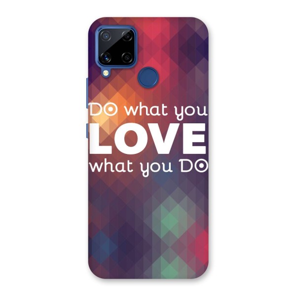 Do What You Love Back Case for Realme C12