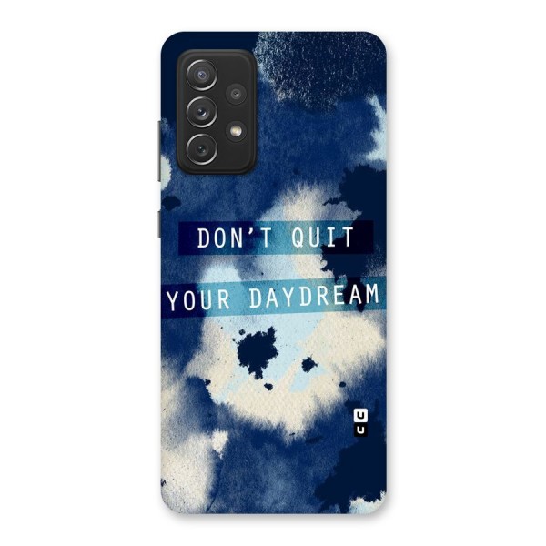 Dont Quit Back Case for Galaxy A72