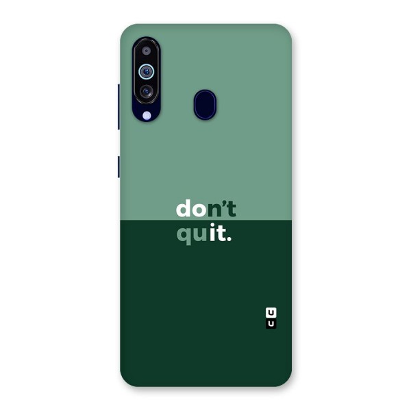 Dont Quit Do It Back Case for Galaxy A60