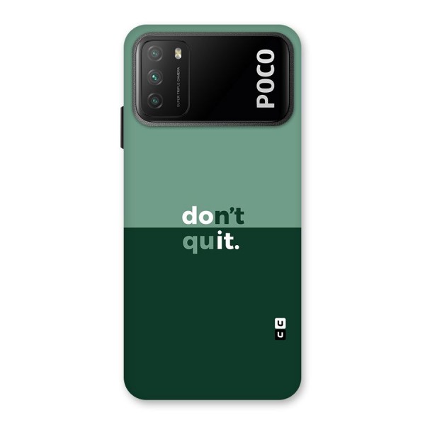 Dont Quit Do It Back Case for Poco M3