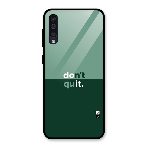 Dont Quit Do It Glass Back Case for Galaxy A50s