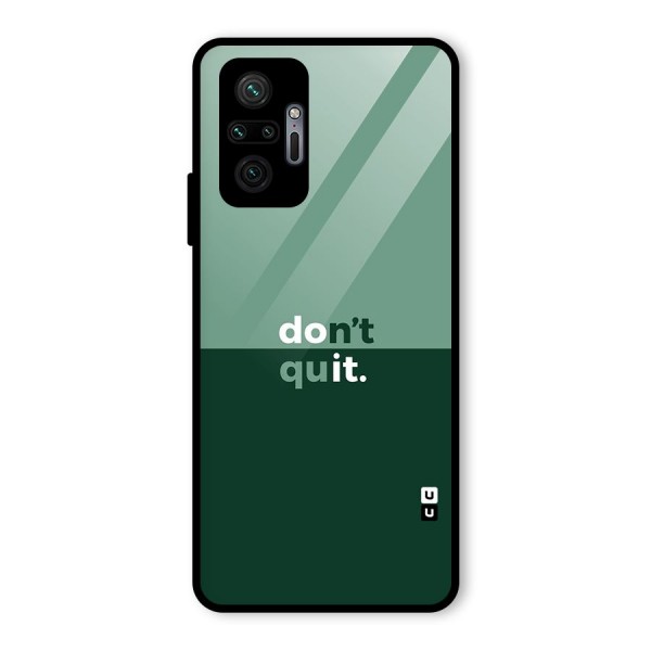 Dont Quit Do It Glass Back Case for Redmi Note 10 Pro Max