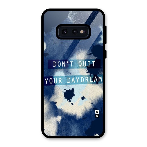 Dont Quit Glass Back Case for Galaxy S10e