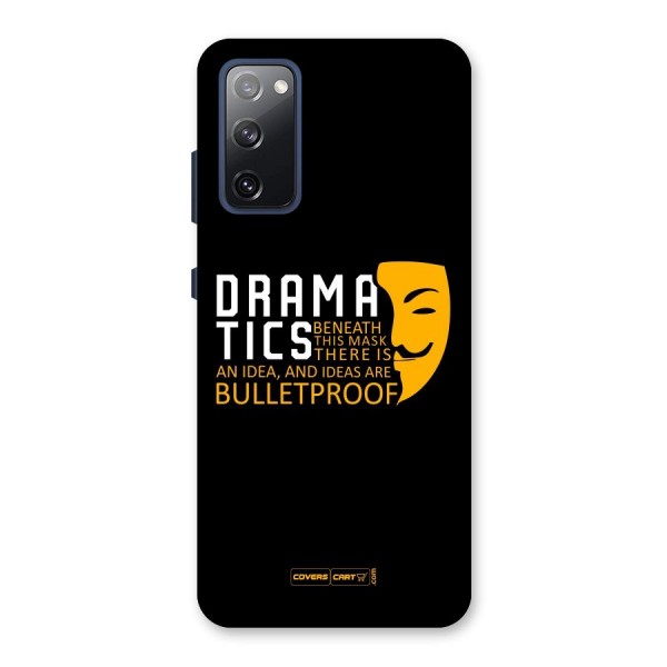 Dramatics Back Case for Galaxy S20 FE