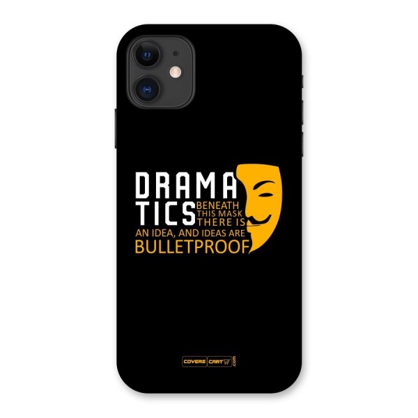 Dramatics Back Case for iPhone 11