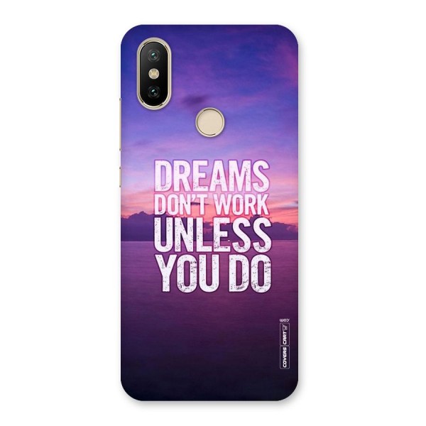 Dreams Work Back Case for Mi A2