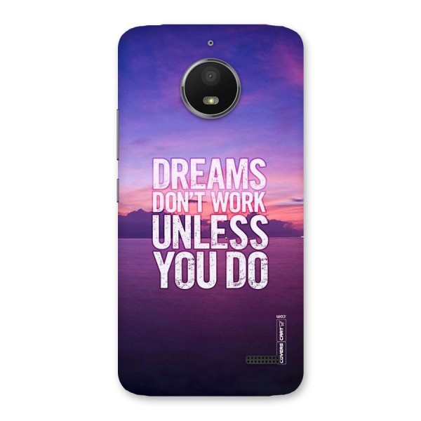 Dreams Work Back Case for Moto E4