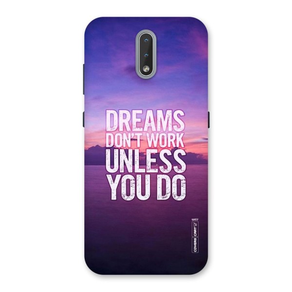 Dreams Work Back Case for Nokia 2.3