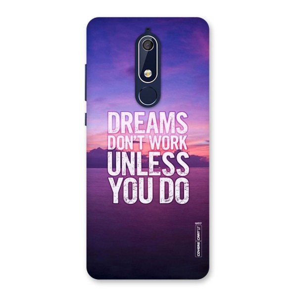 Dreams Work Back Case for Nokia 5.1