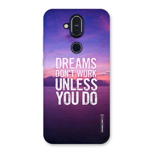 Dreams Work Back Case for Nokia 8.1