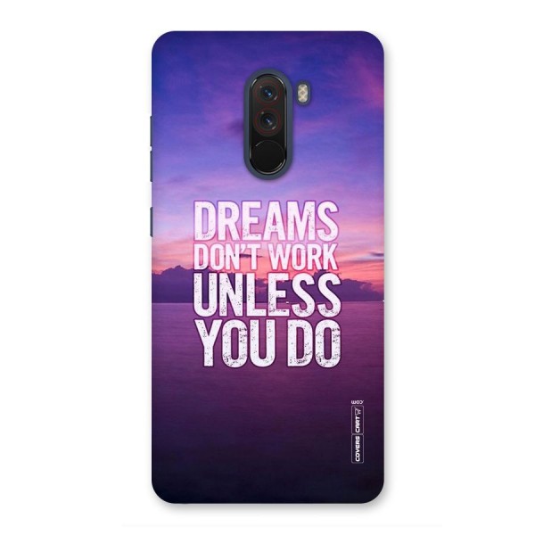 Dreams Work Back Case for Poco F1