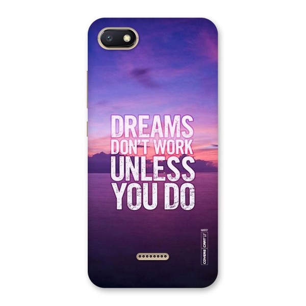 Dreams Work Back Case for Redmi 6A