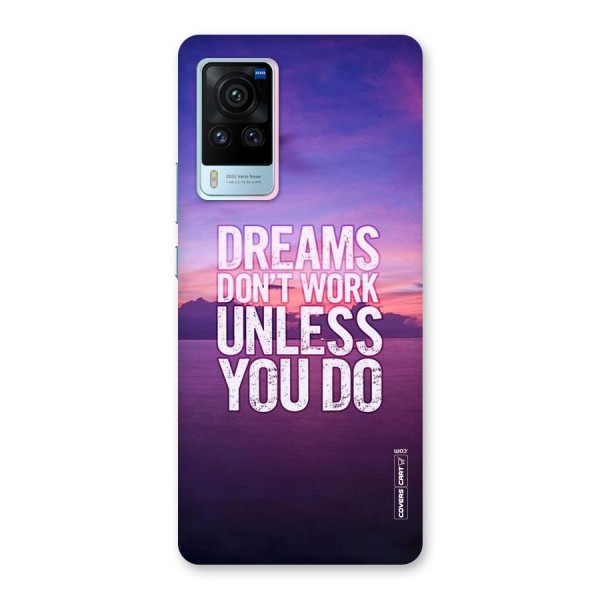 Dreams Work Back Case for Vivo X60 Pro