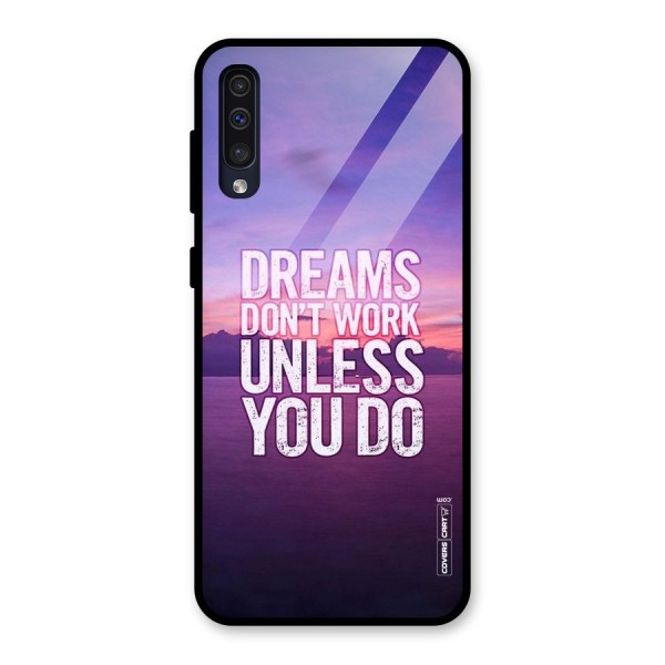 Dreams Work Glass Back Case for Galaxy A50s