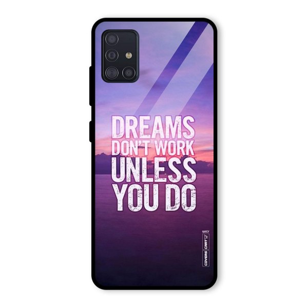 Dreams Work Glass Back Case for Galaxy A51