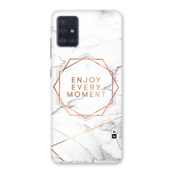 Enjoy Every Moment Back Case for Galaxy A51