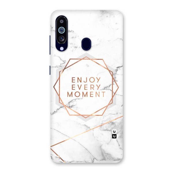 Enjoy Every Moment Back Case for Galaxy A60