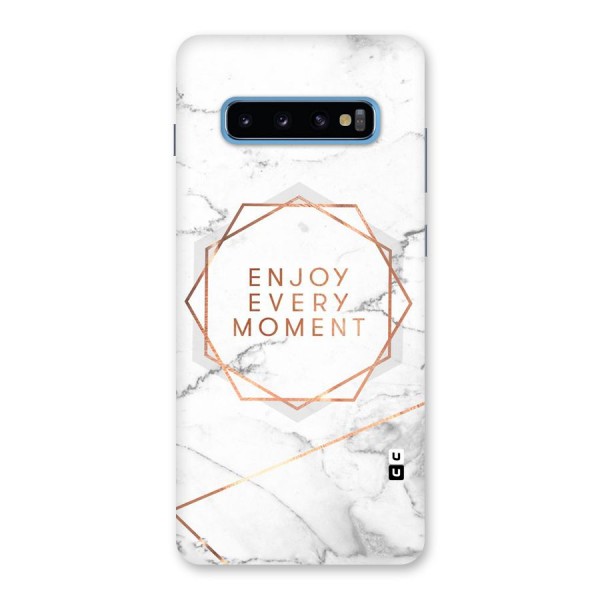 Enjoy Every Moment Back Case for Galaxy S10 Plus