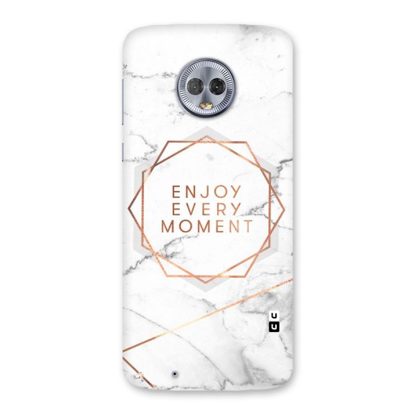 Enjoy Every Moment Back Case for Moto G6