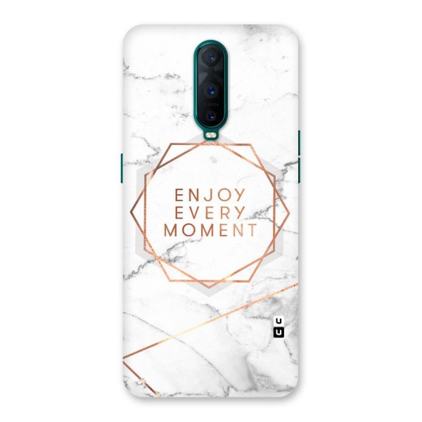 Enjoy Every Moment Back Case for Oppo R17 Pro