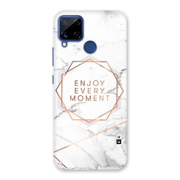 Enjoy Every Moment Back Case for Realme C12