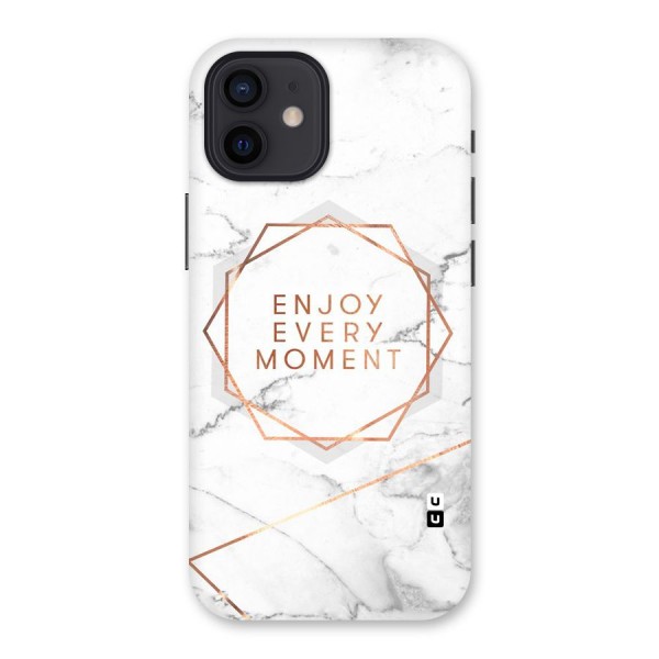 Enjoy Every Moment Back Case for iPhone 12