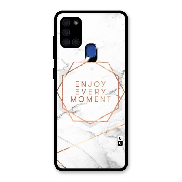 Enjoy Every Moment Glass Back Case for Galaxy A21s