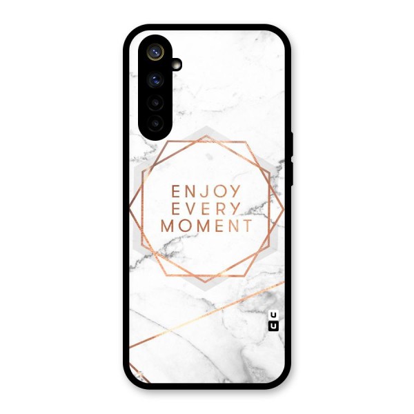 Enjoy Every Moment Glass Back Case for Realme 6