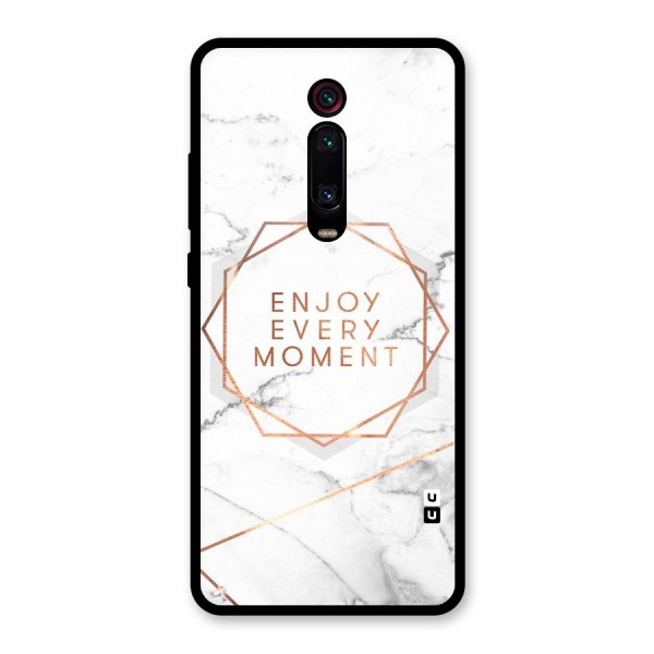 Enjoy Every Moment Glass Back Case for Redmi K20