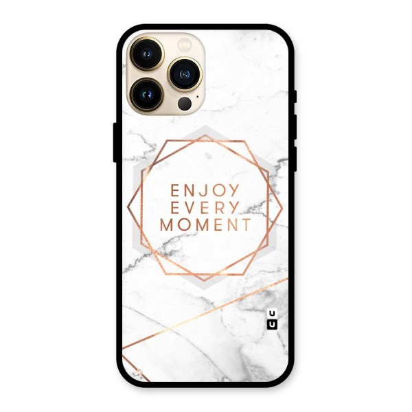 Enjoy Every Moment Glass Back Case for iPhone 13 Pro Max