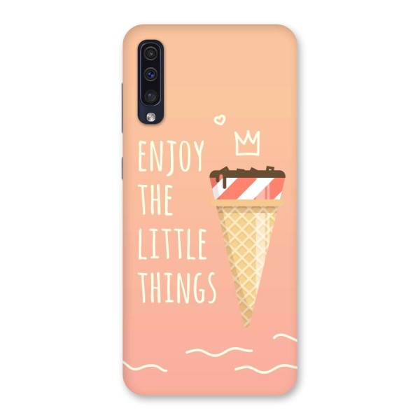 Enjoy the Little Things Back Case for Galaxy A50