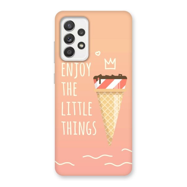 Enjoy the Little Things Back Case for Galaxy A52