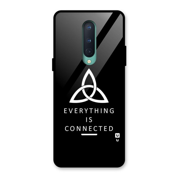 Everything is Connected Typography Glass Back Case for OnePlus 8