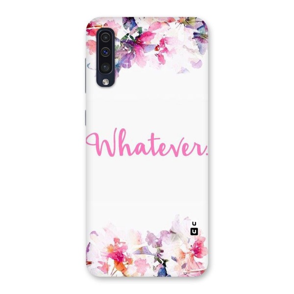 Flower Whatever Back Case for Galaxy A50