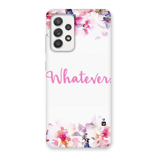 Flower Whatever Back Case for Galaxy A52