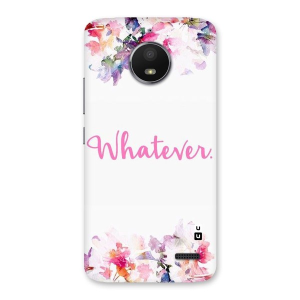 Flower Whatever Back Case for Moto E4