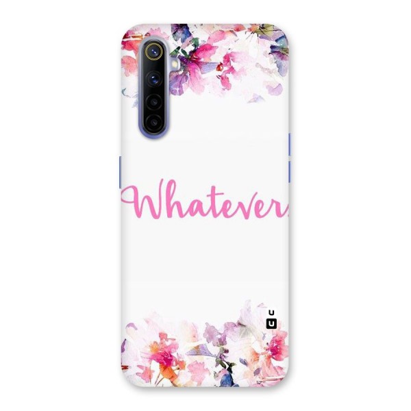 Flower Whatever Back Case for Realme 6