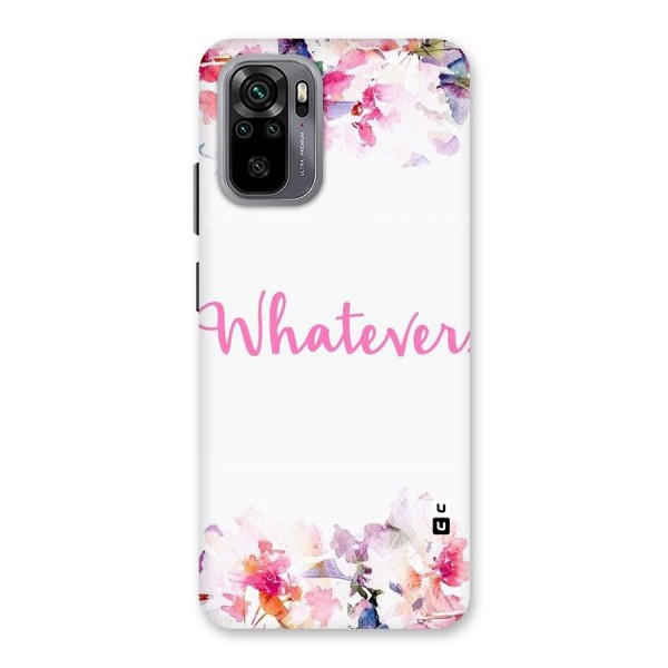 Flower Whatever Back Case for Redmi Note 10