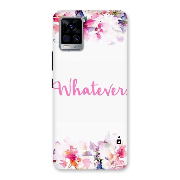 Flower Whatever Back Case for Vivo V20 Pro