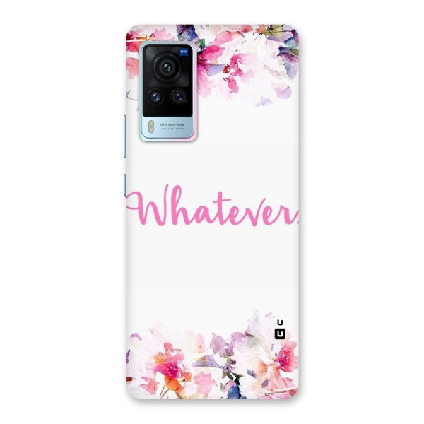 Flower Whatever Back Case for Vivo X60 Pro